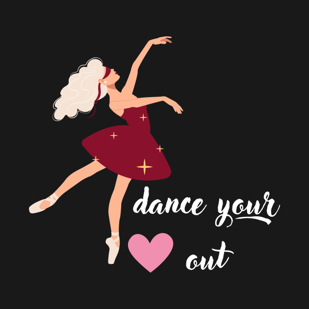 Dance Your Heart Out by dryweave