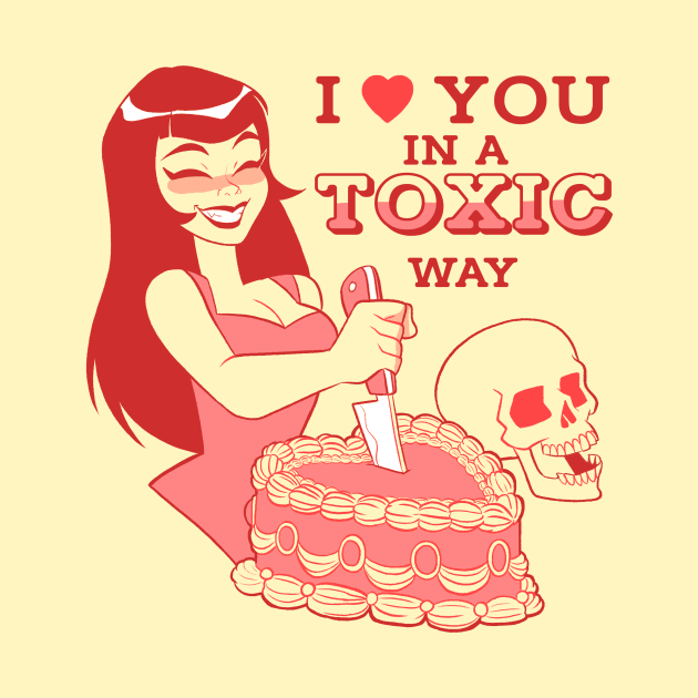 I love yo in a toxic way by melivillosa