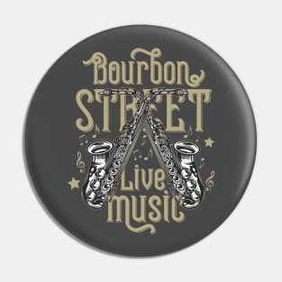 "Bourbon Street Live Music" Saxophone Pin