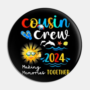 Cousin Crew 2024 Summer Vacation Beach Family Trips Matching Pin