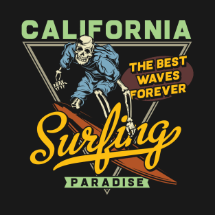 California the best wave forever T-Shirt