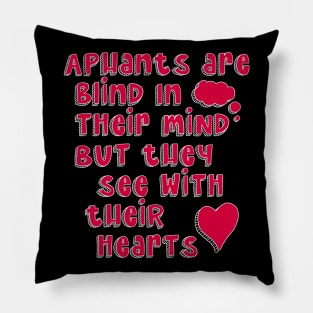 Aphants are blind in their mind but see with their heart, Aphantasia, Aphantastic Pillow