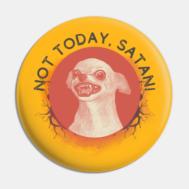 Not today, Satan! Pin by hifivegold