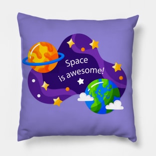 Space is awesome Pillow