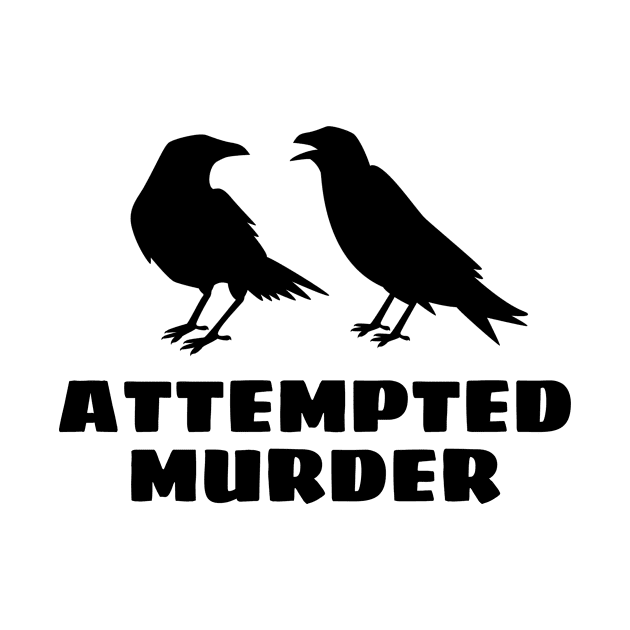 Attempted Murder, Ornithology by MerchAndrey