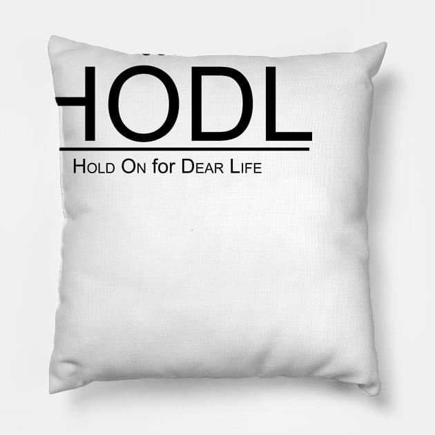 Just HODL! Pillow by bittees