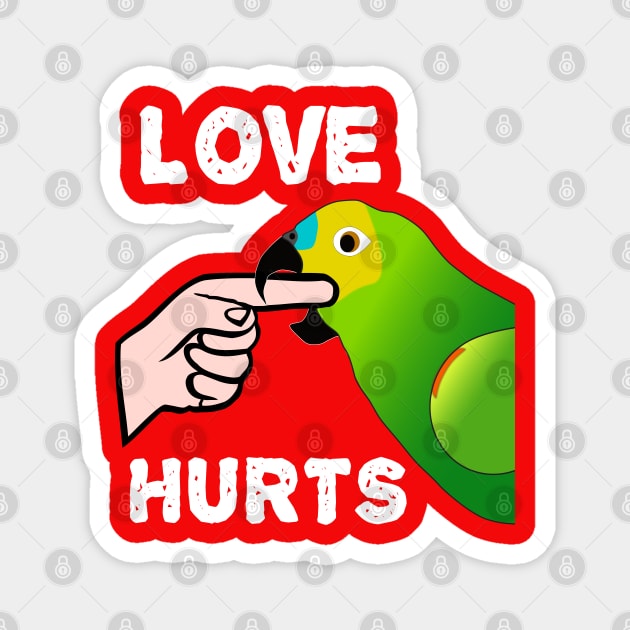 Love Hurts Blue Front Amazon Parrot Biting  (Ver.1) Magnet by Einstein Parrot