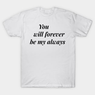 Will You Be My Girlfriend? T-Shirt 