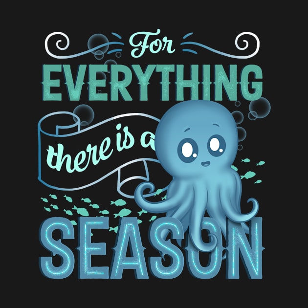 For Everything There is a Season by EdifyEra