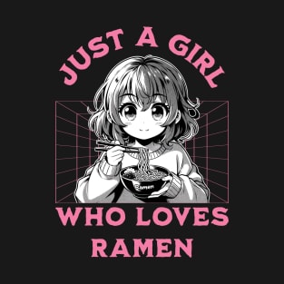 Just A Girl Who Loves Ramen T-Shirt