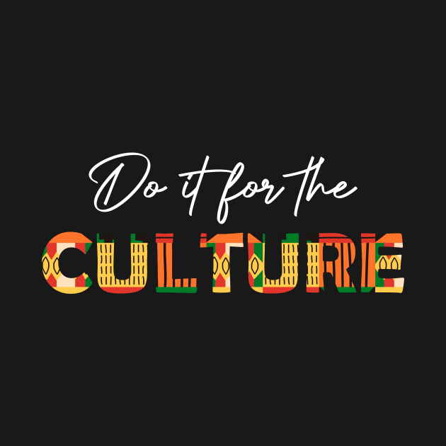 African, Do it for the Culture by alzo