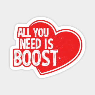 all you need is boost Magnet