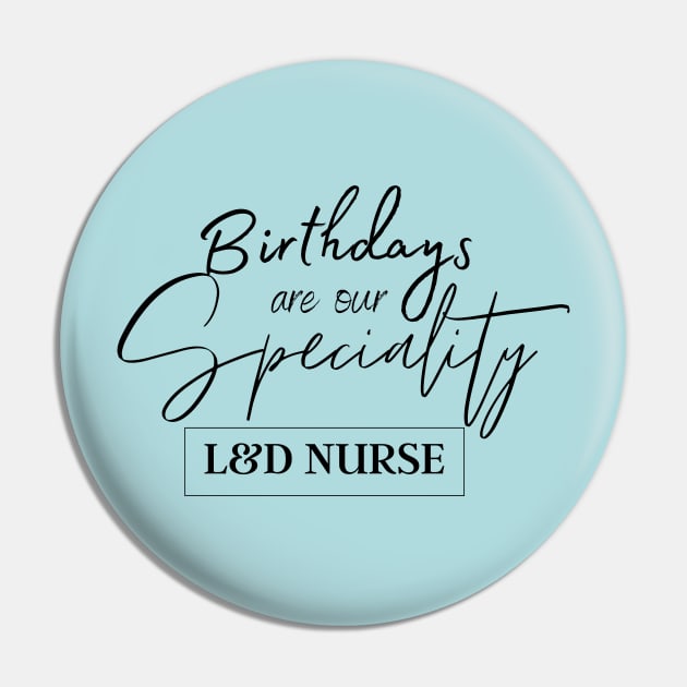 Labor and Delivery Nurse, Colorful L&D Nursing, Trendy Nurse, New Grad Nurse Gift Pin by Kittoable