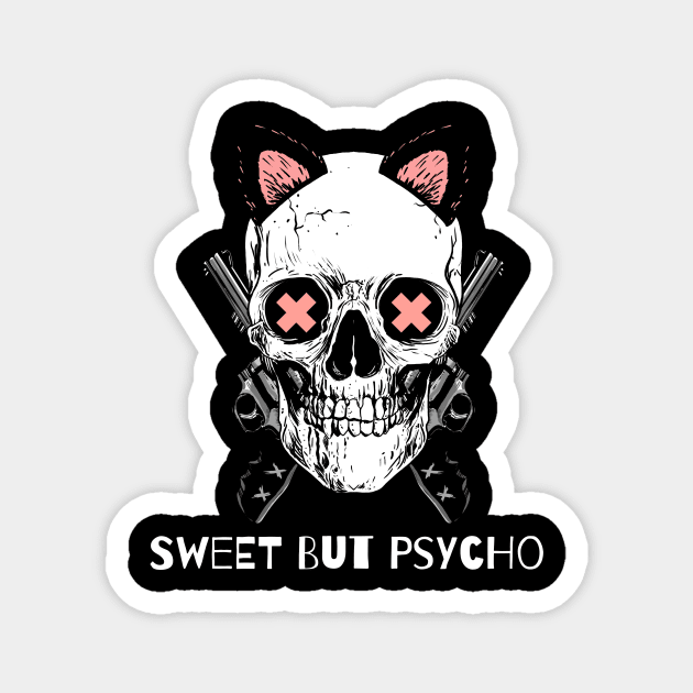 Sweet But Psycho Magnet by WizardingWorld