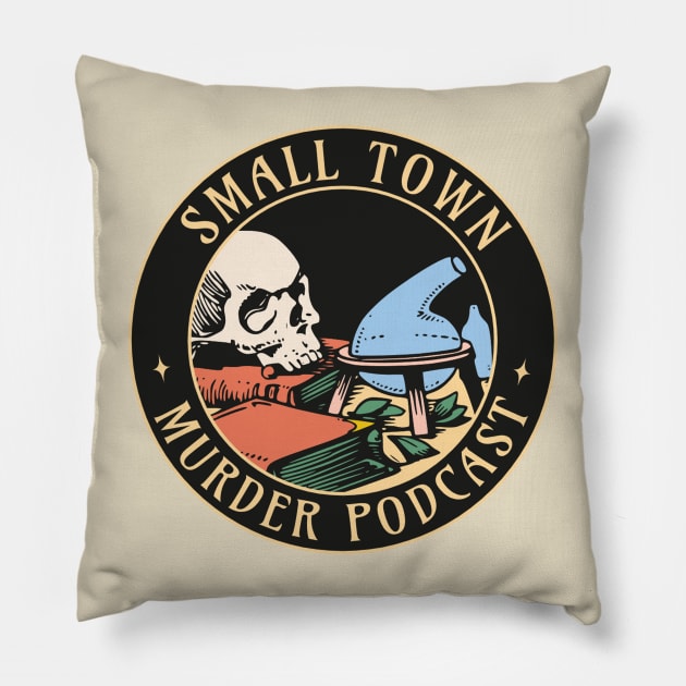 Small Town Murder Podcast True Crime Fan Pillow by TeeTrendz