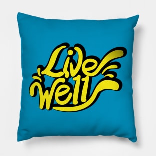 LIVE WELL Pillow