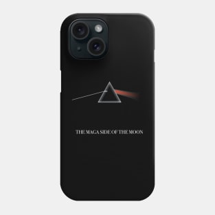 The Maga Side of the Moon Phone Case