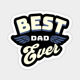 Best Dad Ever Magnet