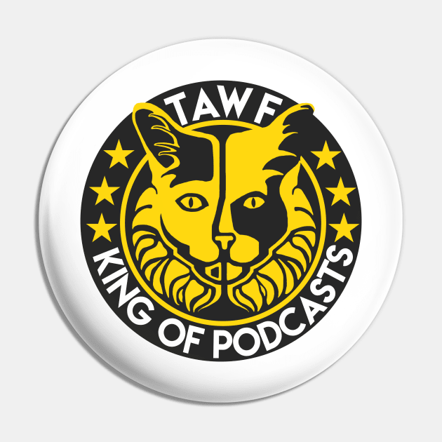 The Accidental Wrestling Fan "King of Podcasts" Pin by Podbros Network