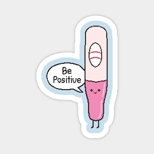 Be positive Magnet