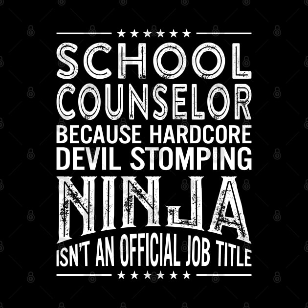School counselor Because Hardcore Devil Stomping Ninja Isn't An Official Job Title by RetroWave