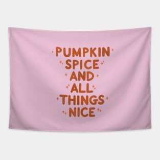 Pumpkin Spice And All Things Nice Tapestry