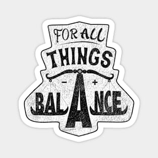 For All Things Balance Magnet