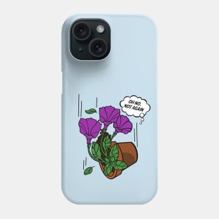 Oh No Not Again Phone Case