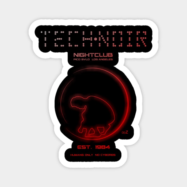 Tech Noir Terminator night-club Magnet by udezigns