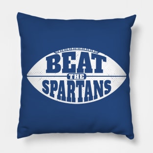 Beat the Spartans // Vintage Football Grunge Gameday Pillow