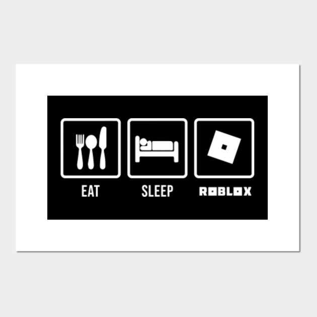 Eat Sleep Roblox Roblox Posters And Art Prints Teepublic Au - roblox oof eat sleep oof repeat roblox pin teepublic au