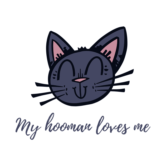 My human loves me by Purrfect Shop