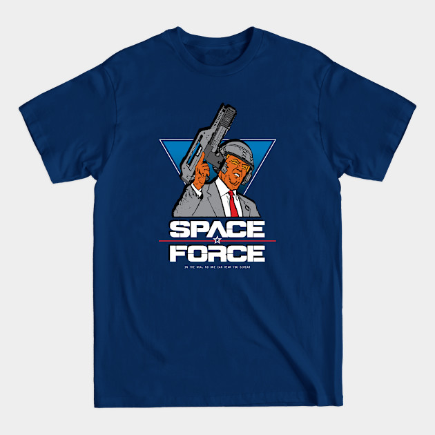 Discover Space Force Trump - Space Force - T-Shirt