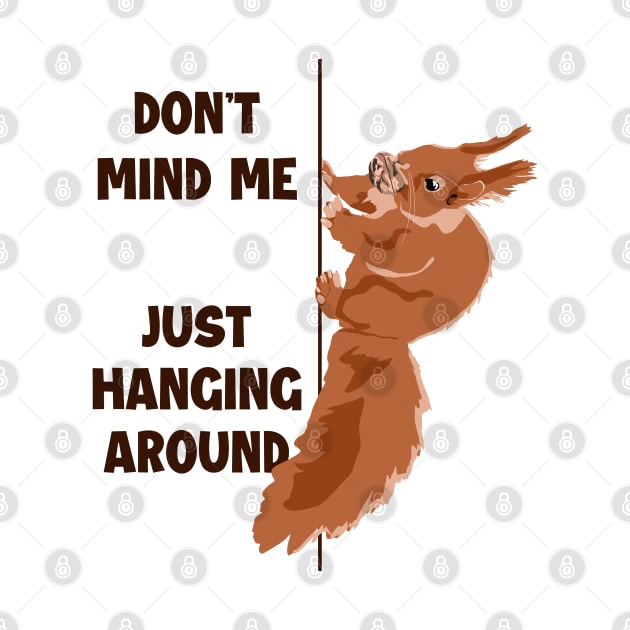 Don't Mind Me Just Hanging Around Eastern Gray Fox Squirrel by GraphicsLab