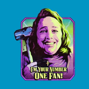 I'm Your Number One Fan! T-Shirt