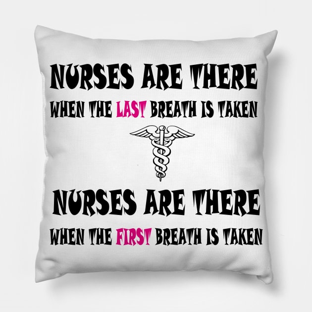 Nurses are there Pillow by syphax_store