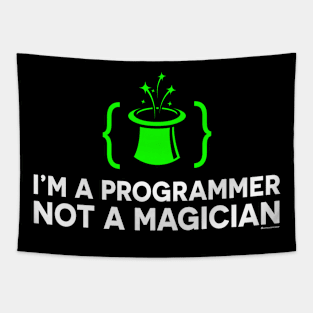 I'M A PROGRAMMER NOT A MAGICIAN Tapestry