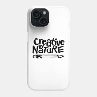 creative by nature Phone Case