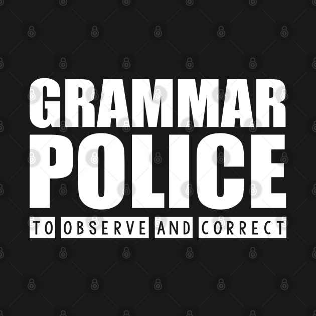 Grammar Police - To Observe And Correc by Liberty Art