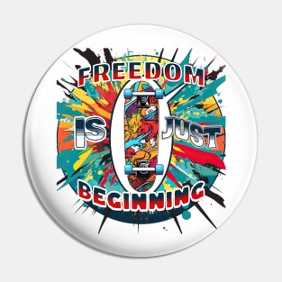 Freedom its Just beginning Pin