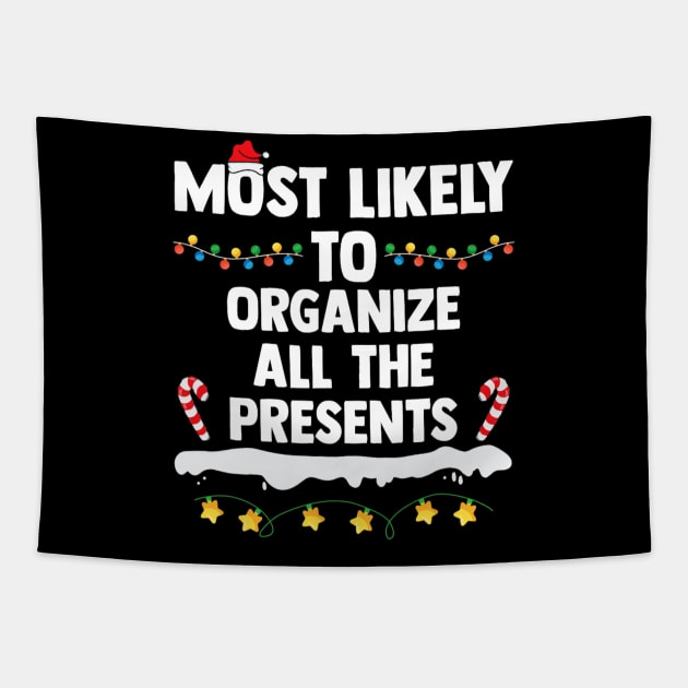 Most Likely To Organize All The Presents Matching Christmas Tapestry by rivkazachariah