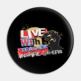 Live With Teacher Inspire Others Inspirational Teacher, Teach Love Inspire, School Teacher, First day of school, Back to school, teacher life Pin