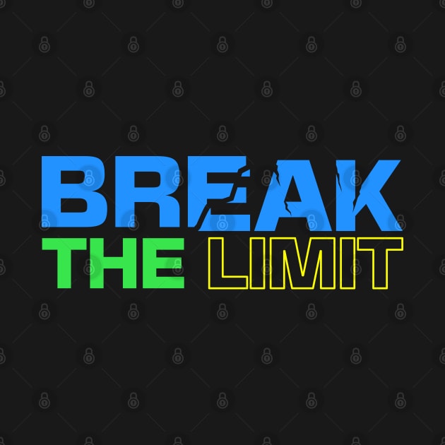 Break The Limit by dotphix