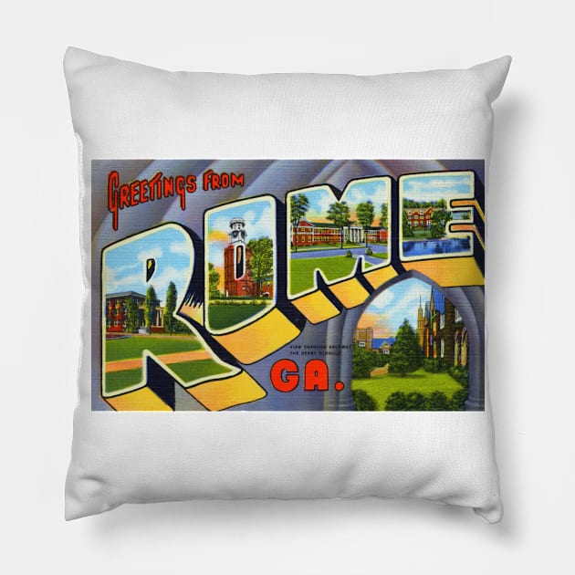 Greetings from Rome Georgia, Vintage Large Letter Postcard Pillow by Naves