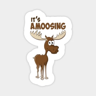 ‘It’s Amoosing” - vector illustration of a moose Magnet