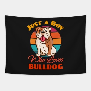 Jusy A Boy Who Loves Bulldog Dog Lover Cute Sunser Retro Funny Tapestry