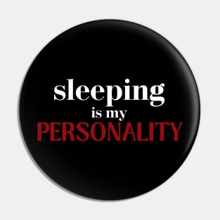 Most Likely to Take a Nap, Sleeping Is My Personality Funny Pin