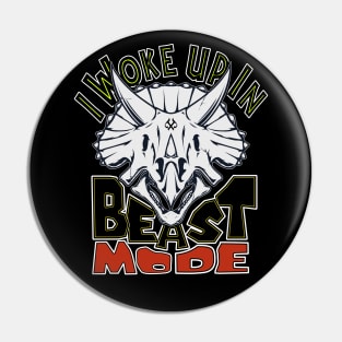 I Woke Up In Beast Mode Pin