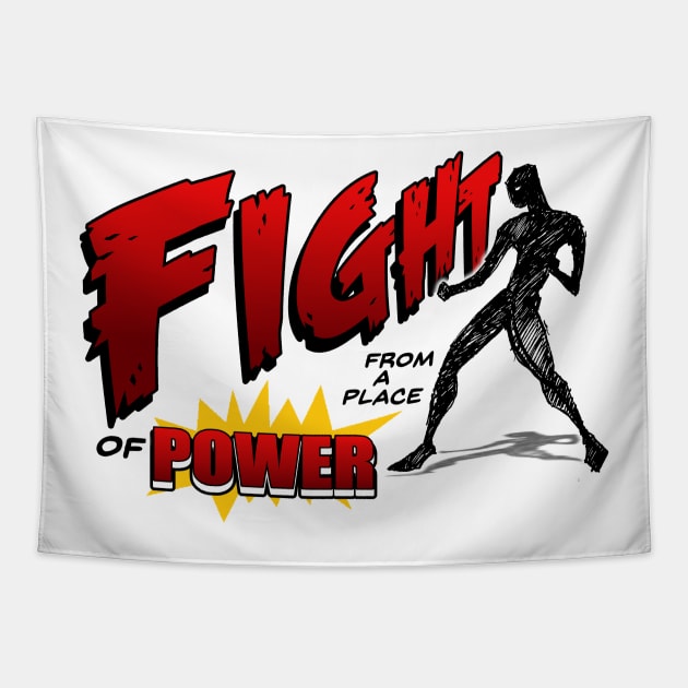 Fight From a Place of Power Tapestry by ImpArtbyTorg