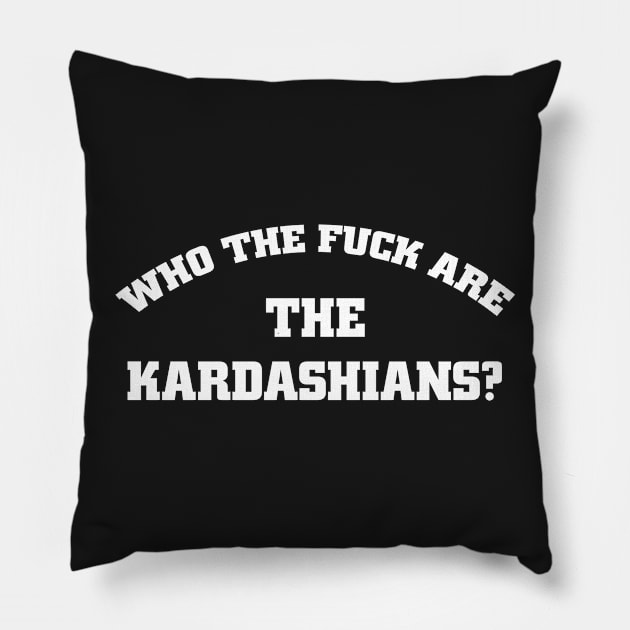 the kardashians Pillow by retrocolorz